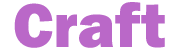 Craft